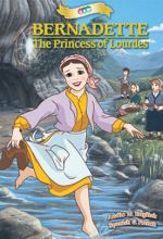 Bernadette: Princess Of Lourdes 