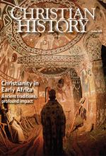 Christian History Magazine #105: Christianity in Early Africa
