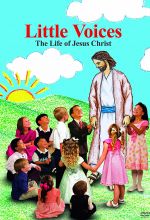 Little Voices: The Story of Jesus Christ