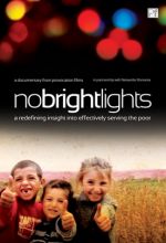 No Bright Lights - A redefining insight into effectively serving the poor - .MP4 Digital Download