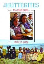 The Hutterites: To Care And Not To Care - .MP4 Digital Download