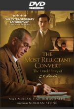 The Most Reluctant Convert - The Untold Story of C.S. Lewis