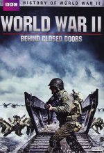 World War II Behind Closed Doors