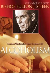 Bishop Fulton J Sheen: Timeless Wisdom For Those Coping With Alcoholism - .MP4 Digital Download