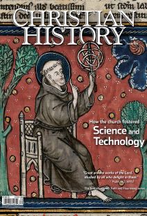Christian History Magazine #134 - Science and Faith