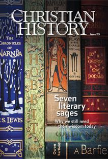 Christian History Magazine 113 - Seven Literary Sages