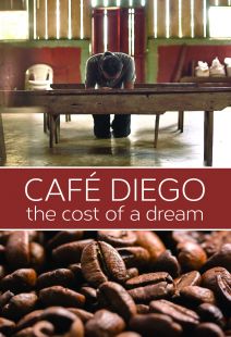 Cafe Diego: The Cost of a Dream - .MP4 Digital Download