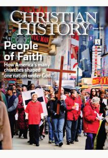 Christian History Magazine #102: People of Faith