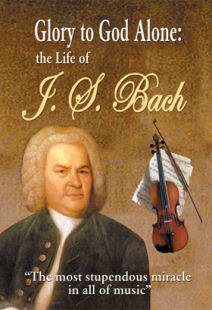 Glory To God Alone: Story of J.S. Bach - .MP4 Digital Download