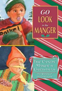 Go Look In The Manger / Candy Maker's Christmas