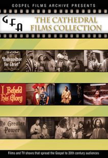 Gospel Films Archive Series - Cathedral Films Collection