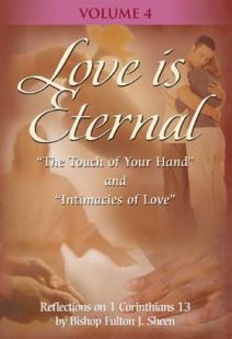 Love Is Eternal With Fulton Sheen - Vol. 4 - .MP4 Digital Download