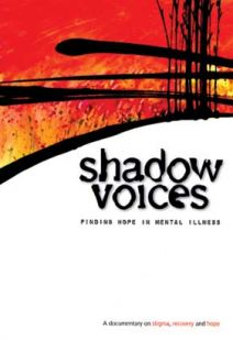Shadow Voices:  Finding Hope in Mental Illness - .MP4 Digital Download