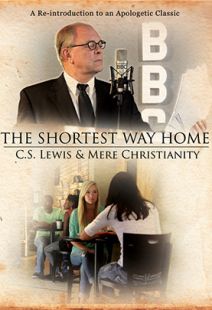 Shortest Way Home: C.S. Lewis & Mere Christianity