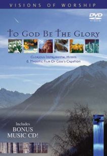 To God Be The Glory DVD And Audio CD