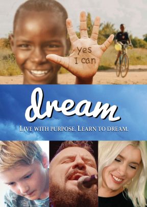 Dream: Live with Purpose, Learn to Dream