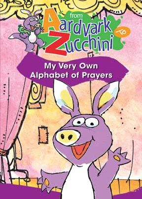From Aardvark To Zucchini: Alphabet Of Prayers - .MP4 Digital Download