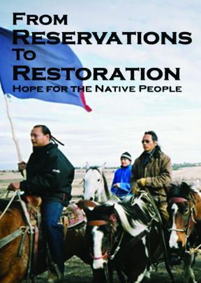 From Reservations to Restoration: Hope for the Native People - .MP4 Digital Download