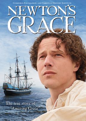Newton's Grace: The True Story of Amazing Grace