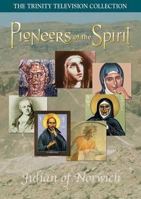 Pioneers Of The Spirit: Julian Of Norwich - .MP4 Digital Download