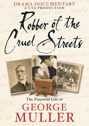 Robber of the Cruel Streets - The Story of George Muller - .MP4 Digital Download