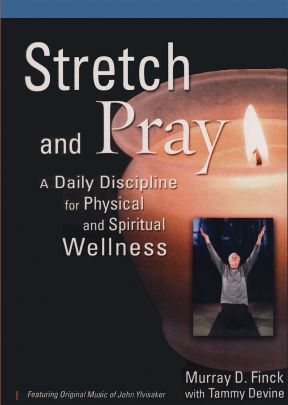 Stretch and Pray