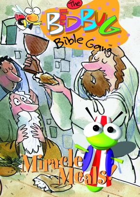 The Bedbug Bible Gang: Miracle Meals! - .MP4 Digital Download