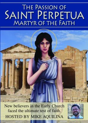 The Passion Of Saint Perpetua: Martyr Of The Faith - .MP4 Digital Download