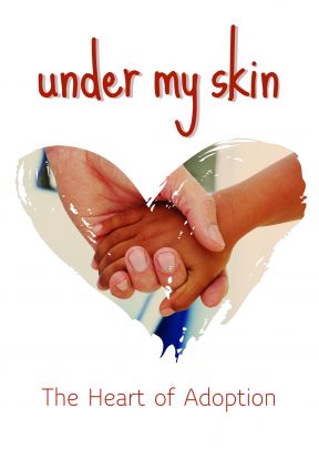 Under My Skin: The Heart of Adoption - .MP4 Digital Download