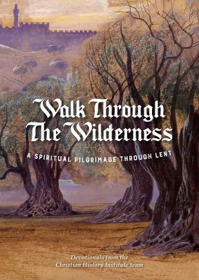 Walk Through the Wilderness - Lenten Devotional