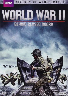 World War II Behind Closed Doors