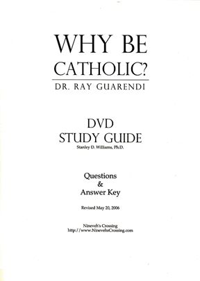 Why Be Catholic - Study Guide